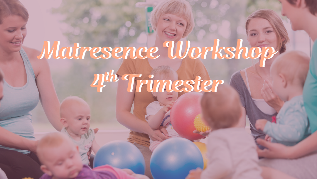 Matrescence Workshop The Fourth Trimester - 3rd July